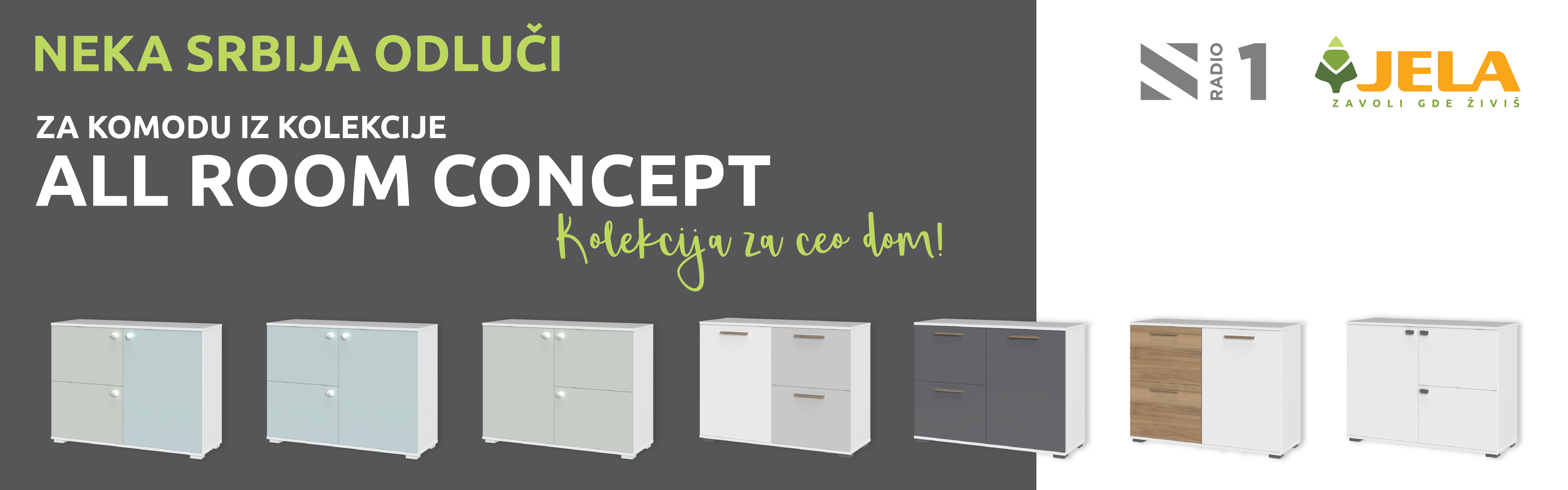 OSVOJI KOMODU IZ NAJNOVIJE KOLEKCIJE ALL ROOM CONCEPT SVAKE SREDE U JULU