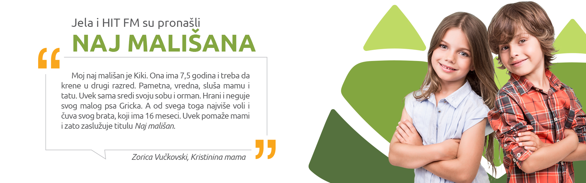 KIKI JE NAŠ NAJ MALIŠAN