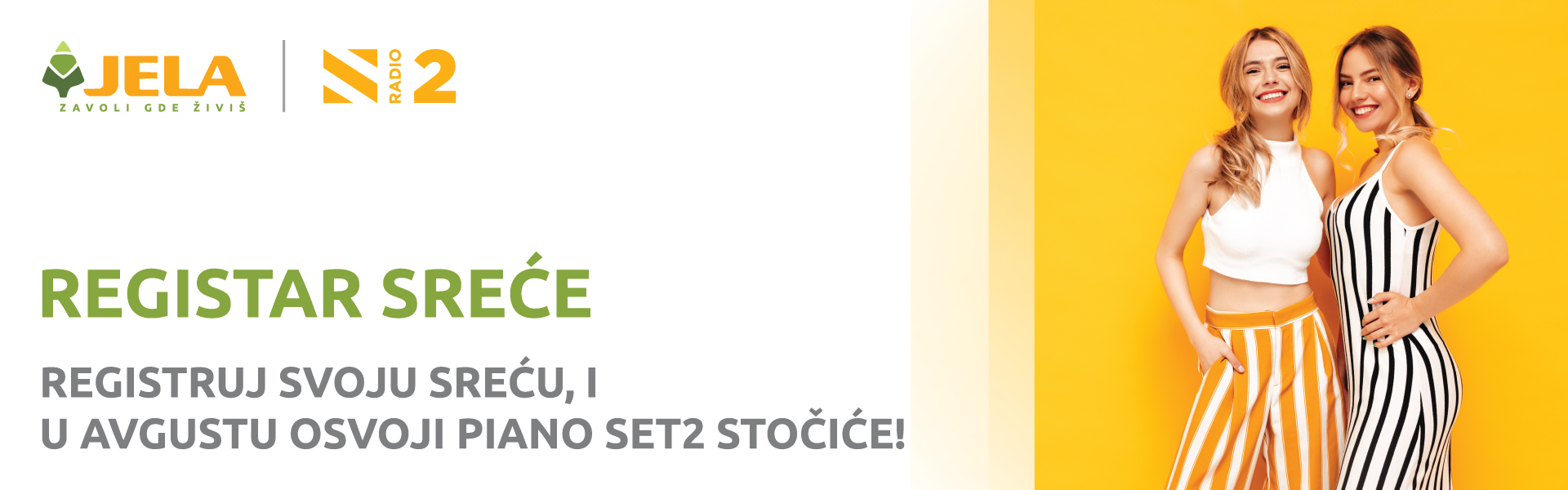 Registruj svoju sreću, i u avgustu Osvoji Piano SET2 stočiće.